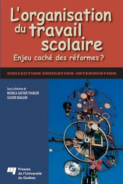 L'organisation du travail scolaire : enjeu caché des réformes ?