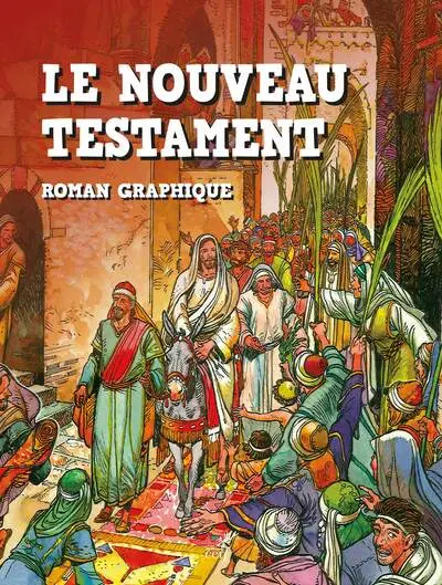 Le Nouveau Testament : roman graphique