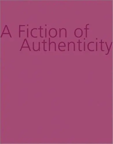 A Fiction Of Authenticity