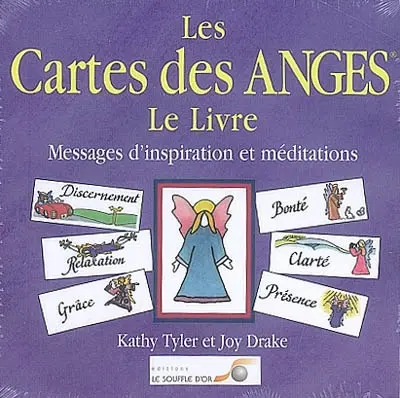 Les cartes des anges, le livre : messages d'inspiration et méditations
