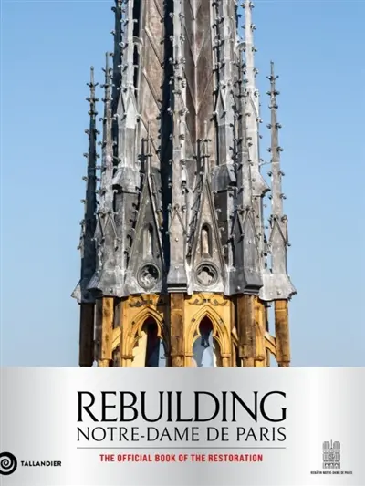 Rebuilding Notre-Dame de Paris