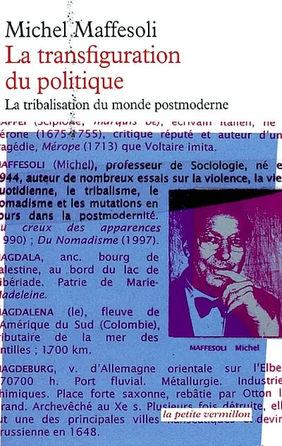 La transfiguration du politique : la tribalisation du monde postmoderne
