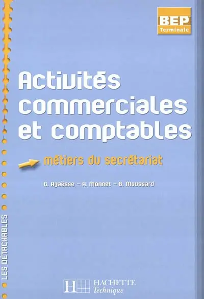 Activités commerciales et comptables : métiers du secrétariat, BEP terminale