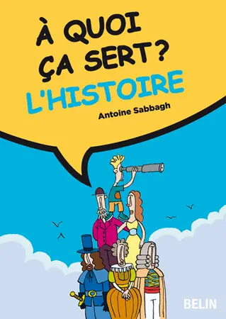 A quoi ça sert ? L'histoire