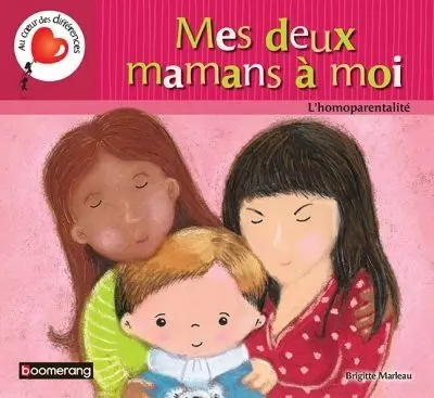 Mes deux mamans à moi : l'homoparentalité