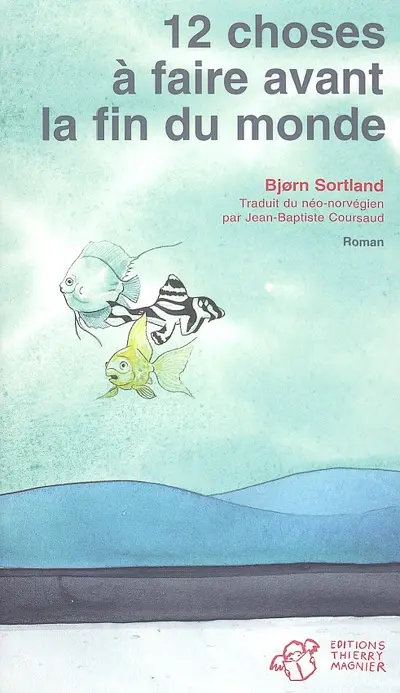 12 choses à faire avant la fin du monde