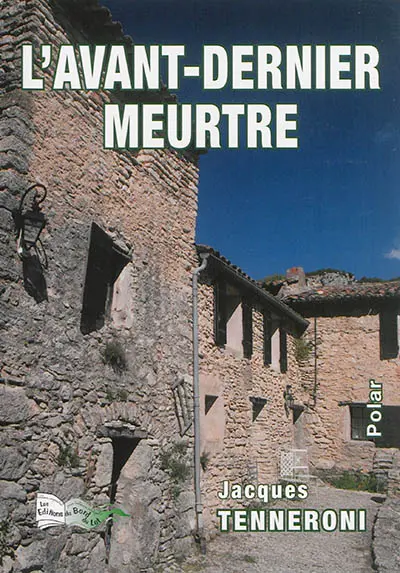 L'avant-dernier meurtre : polar
