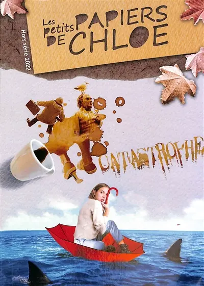 Les petits papiers de Chloé, hors série. Catastrophe
