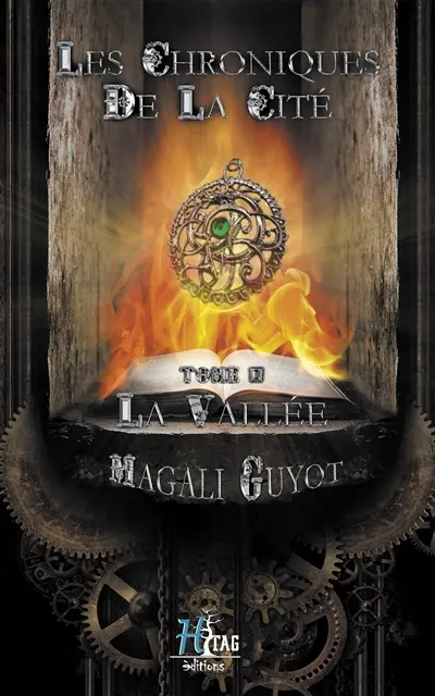Les chroniques de la Cité. Vol. 0. La Vallée