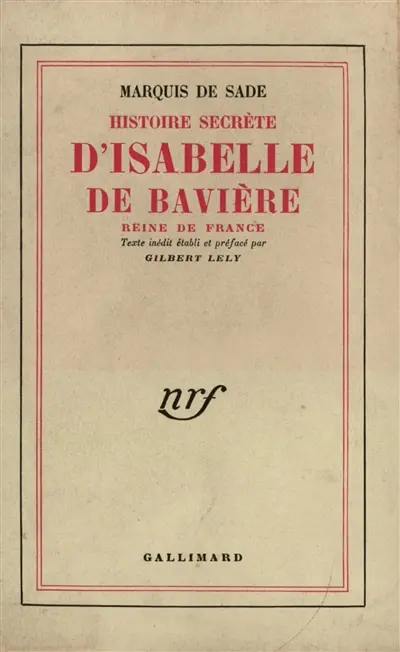 Histoire secrète d'Isabelle de Bavière, reine de France