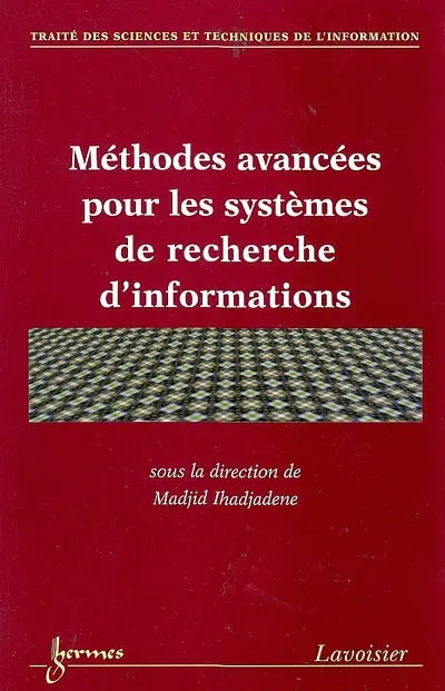 Méthodes avancées pour les systèmes de recherche d'informations