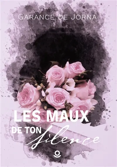 Les Maux de ton silence