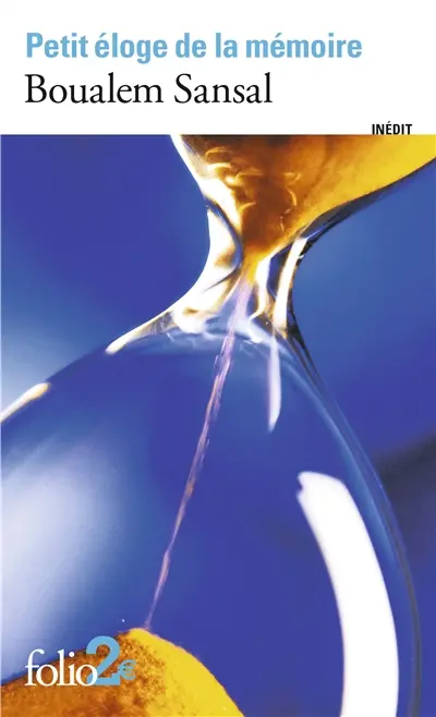 Petit éloge de la mémoire : quatre mille et une années de nostalgie