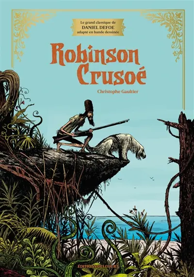 Robinson Crusoé : le grand classique de Daniel Defoe adapté en bande dessinée