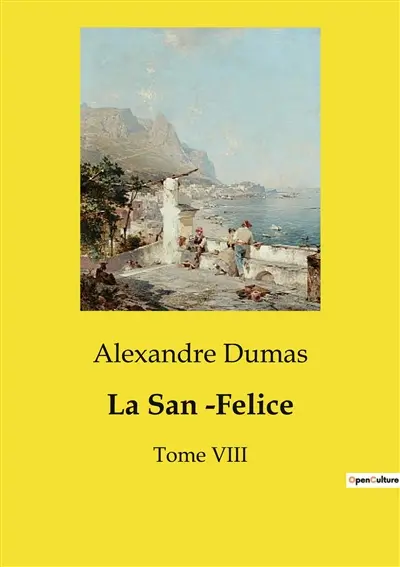 La San ­Felice : Tome VIII
