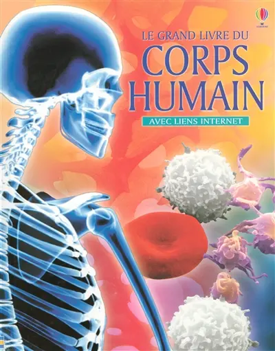 Le grand livre du corps humain