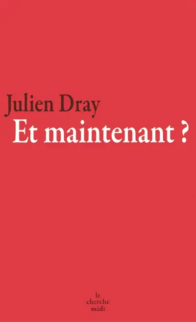Et maintenant ?