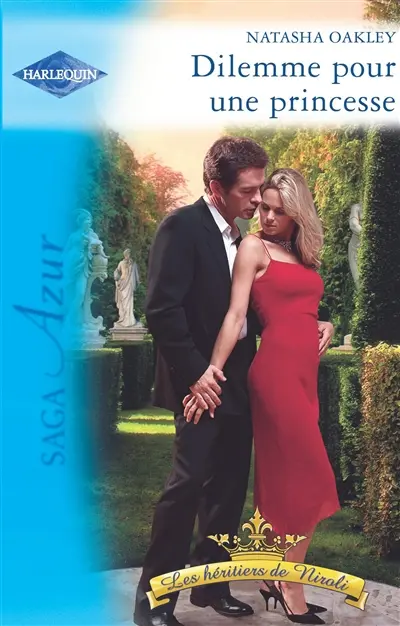 Les héritiers de Niroli. Dilemne pour une princesse