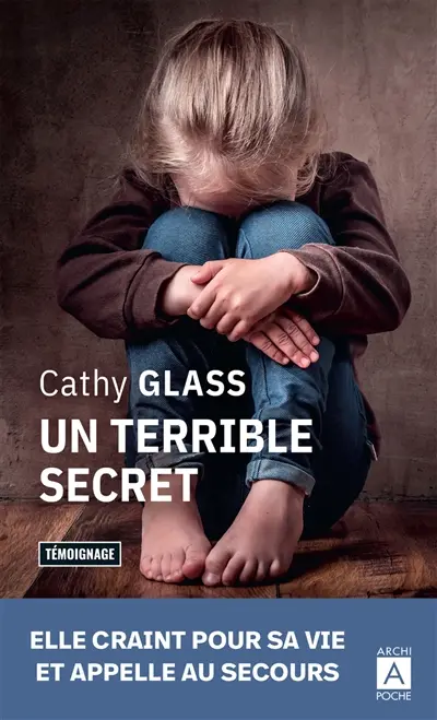 Un terrible secret : témoignage
