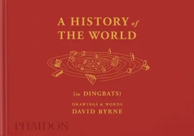 A history of the world (in dingbats) : drawings & words