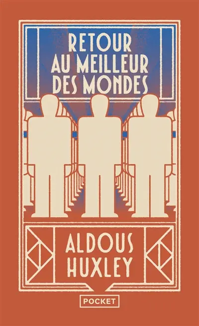 Retour au meilleur des mondes