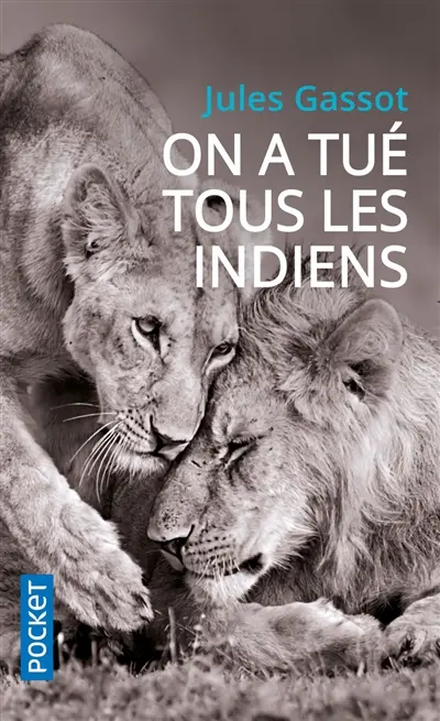 On a tué tous les Indiens