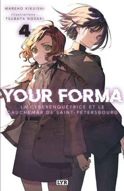 Your forma. Vol. 4. La cyberenquêtrice et le cauchemar de Saint-Pétersbourg