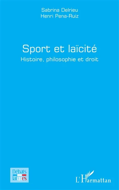 Sport et laïcité : histoire, philosophie et droit