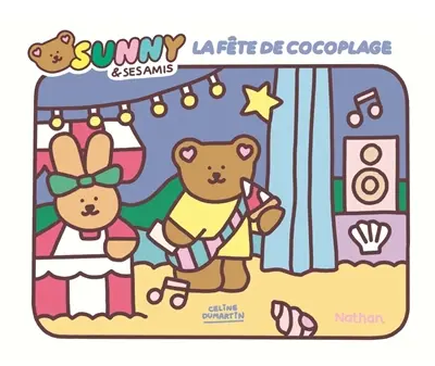 Sunny & ses amis. La fête de Cocoplage