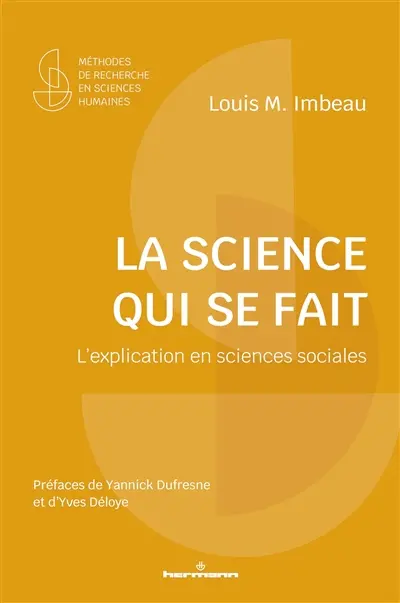 La science qui se fait : l'explication en sciences sociales