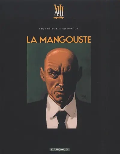 XIII mystery. Vol. 1. La Mangouste : version luxe