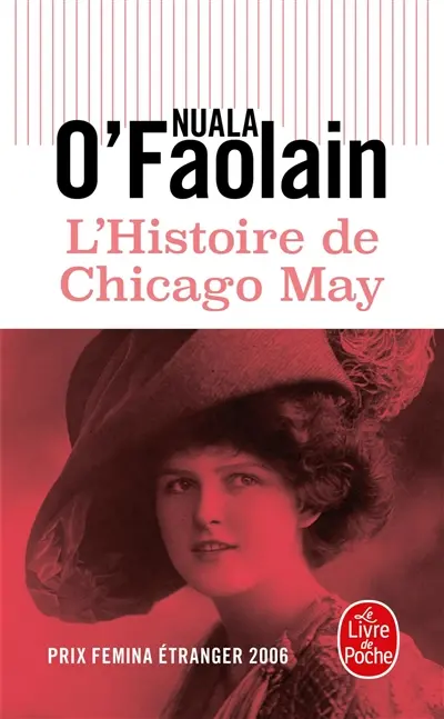 L'Histoire de Chicago May, Nuala O'Faolain