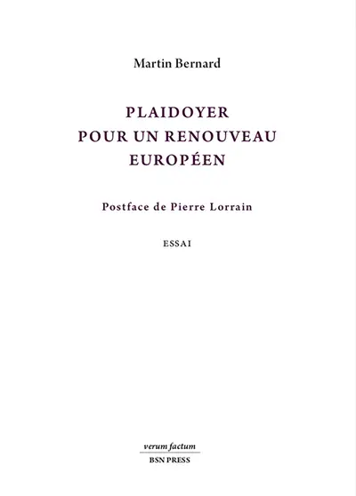 Plaidoyer pour un renouveau européen : essai