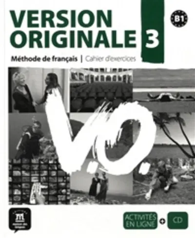 Version originale 3, méthode de français : cahier d'exercices B1