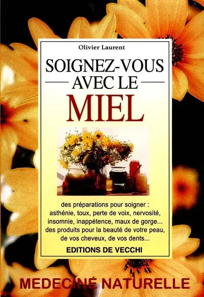 Soignez-vous avec le miel