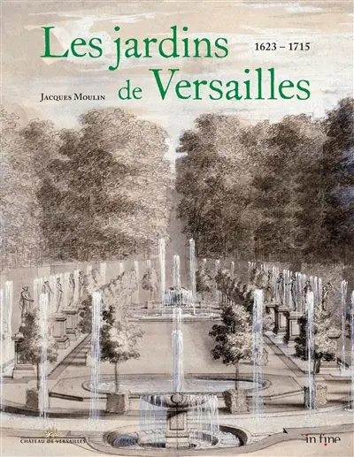 Les Jardins de Versailles