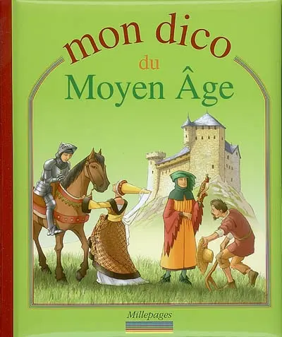 Mon dico du Moyen Age