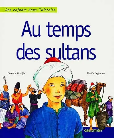 Au temps des sultans