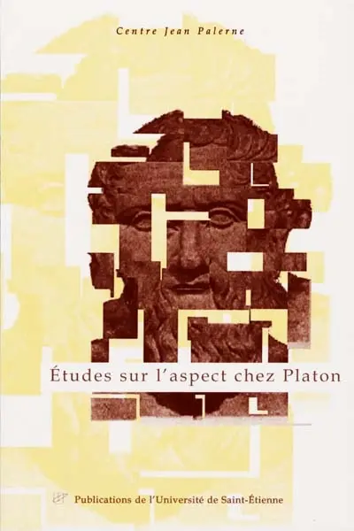 Etudes sur l'aspect verbal chez Platon