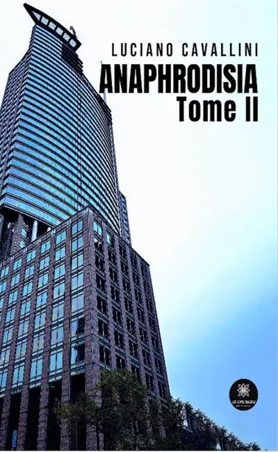 Anaphrodisia : Tome II