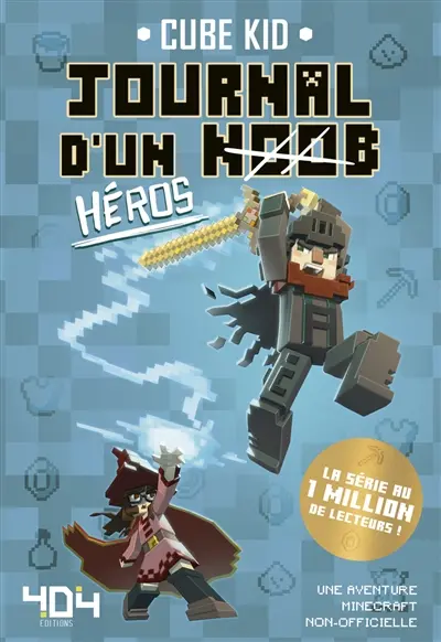 Journal d'un noob. Vol. 8. Héros