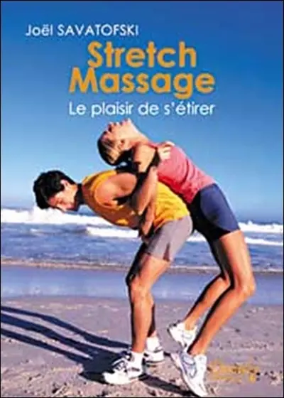 Strech massage : le plaisir de s'étirer