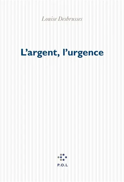 L'argent, l'urgence