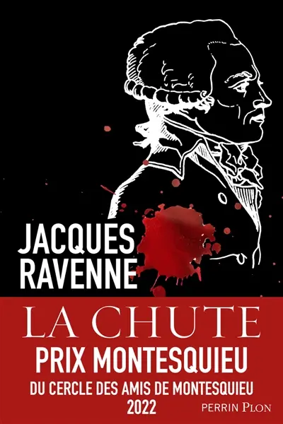 La chute : les derniers jours de Robespierre