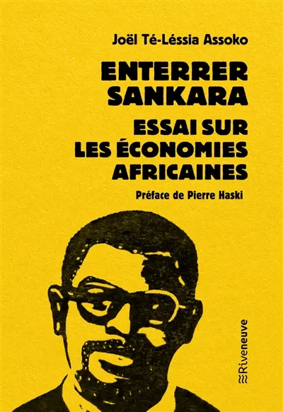 Enterrer Sankara : essai sur les économies africaines