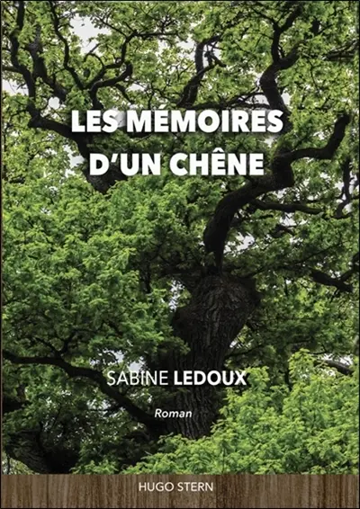 Les mémoires d'un chêne