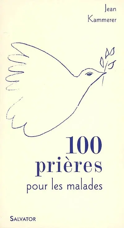 100 prières pour les malades