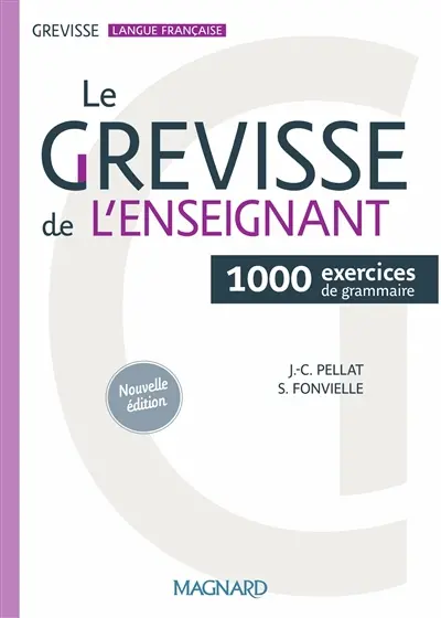 Le Grevisse de l'enseignant : 1.000 exercices de grammaire