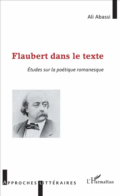 Flaubert dans le texte : études sur la poétique romanesque