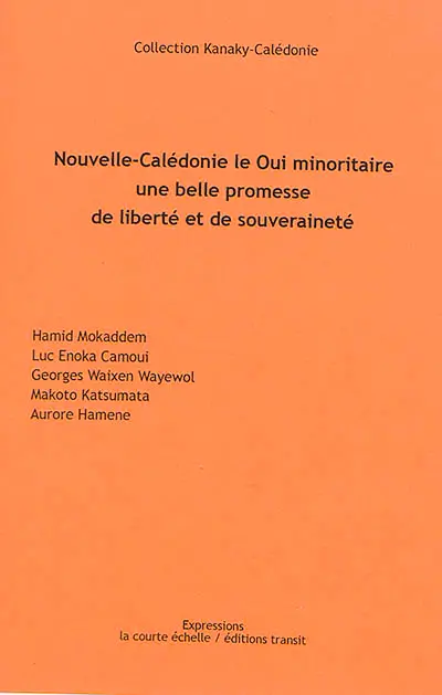 Nouvelle-Calédonie : le oui minoritaire, une belle promesse de liberté et de souveraineté